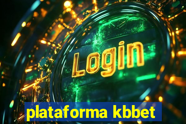 plataforma kbbet